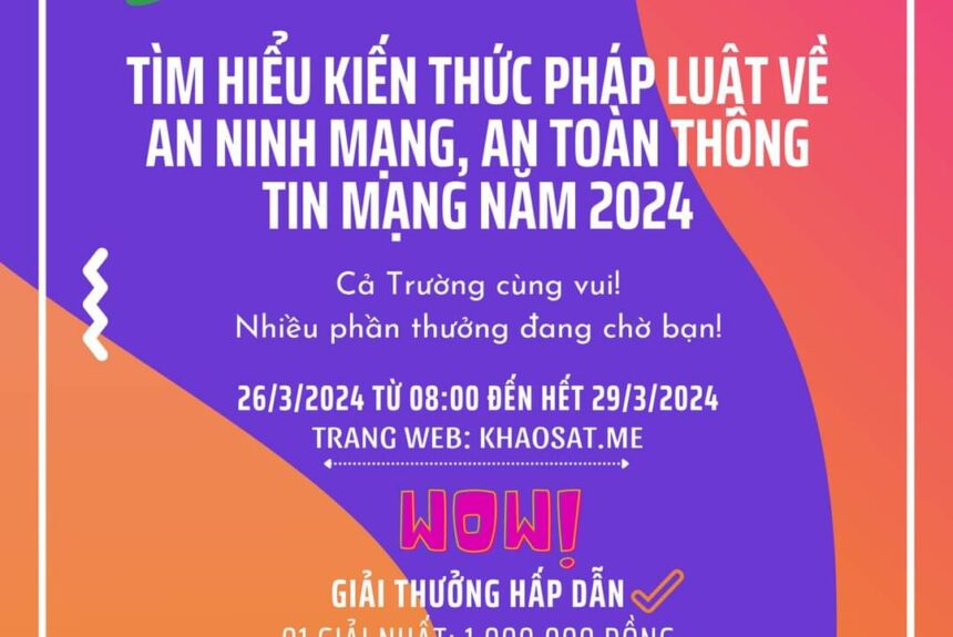 CUỘC THI TRỰC TUYẾN “TÌM HIỂU KIẾN THỨC PHÁP LUẬT VỀ AN NINH MẠNG, AN TOÀN THÔNG TIN MẠNG 2024”.