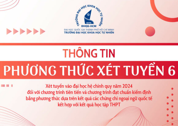 Thông báo PHƯƠNG THỨC XÉT TUYỂN 6: Xét tuyển vào đại học hệ chính quy năm 2024 đối với chương trình tiên tiến và chương trình đạt chuẩn kiểm định bằng phương thức dựa trên kết quả các chứng chỉ ngoại ngữ quốc tế kết hợp với kết quả học tập THPT